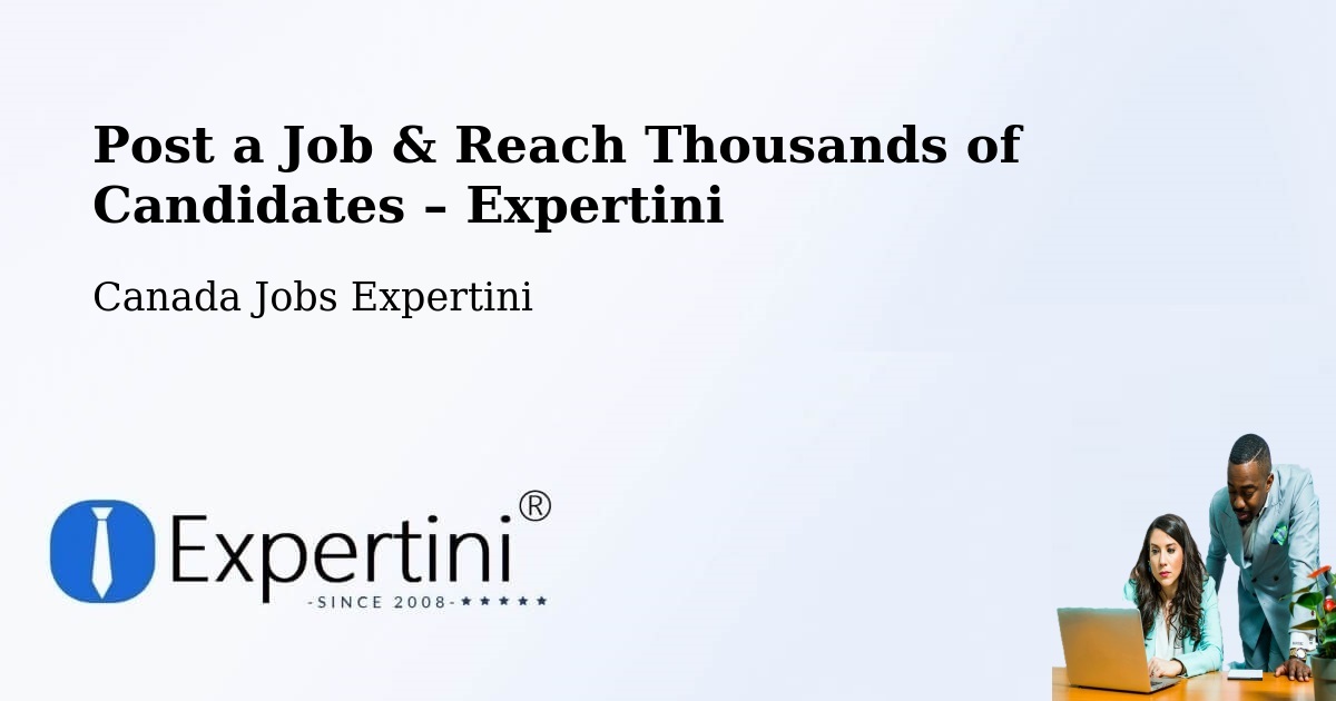 Post a Job in Headingley – Hire the Right Talent - Headingley, Canada Jobs Expertini