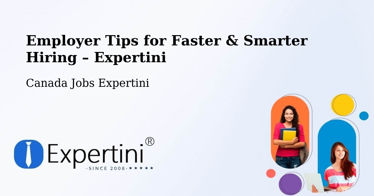 Employer Tips for Hiring & Recruitment – Headingley - Headingley, Canada Jobs Expertini