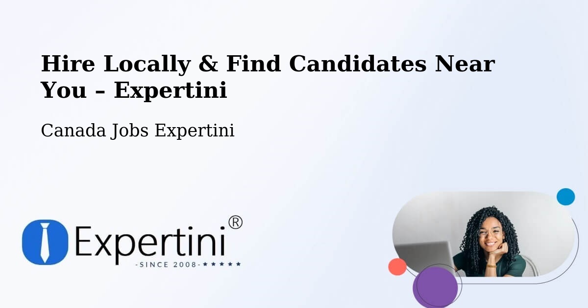 Hire Locally in Headingley – Find Qualified Candidates Near You - Headingley, Canada Jobs Expertini