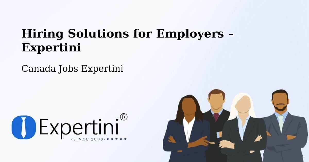 Hiring Solutions for Employers in Headingley - Headingley, Canada Jobs Expertini