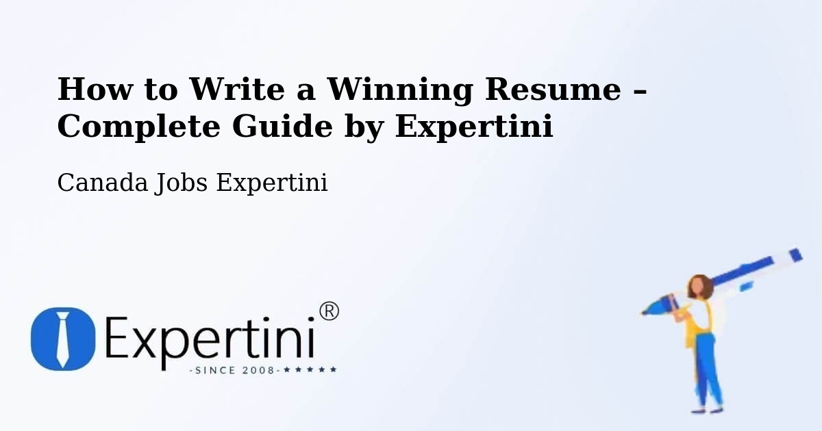 Resume Writing Guide for Job Seekers – Headingley - Headingley, Canada Jobs Expertini